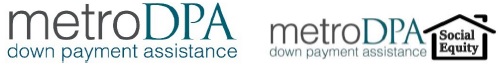 Home Loan and Down Payment Assistance Programs : metroDPA and metroDPA Social Equity : you may be eligible for up to $25,000 in grant funds