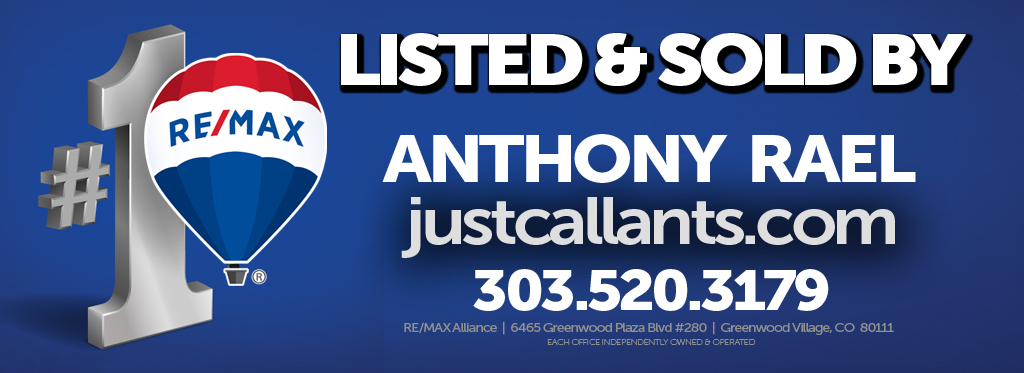 Listed & Sold by Anthony Rael - REMAX Denver Colorado